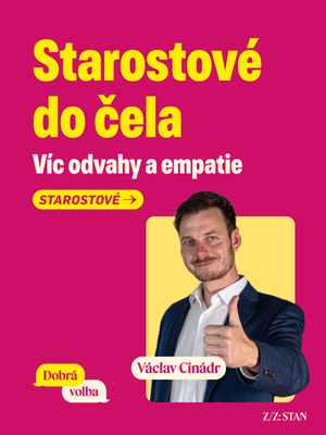 Václav Cinádr | Dobrá volba - Starostové