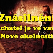 Muž, který znásilnil teprve 16letou dívku, je ve vazbě