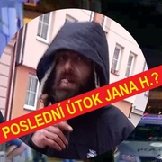 Poslední útok Jana H.?