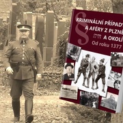 Kriminální případy a aféry z Plzně a okolí od roku 1377