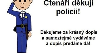 Krásný dopis - pochvala policii. Gratulujeme a vydáváme