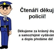 Krásný dopis - pochvala policii. Gratulujeme a vydáváme
