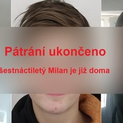 Pátrání ukončeno - šestnáctiletý Milan je již doma