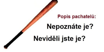 Popis útočníků s baseballovou pálkou – neznáte je?